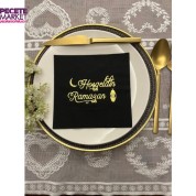 Gold Yaldızlı Siyah Hoş Geldin Ramazan Peçete 33x33