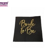 Gold Yaldızlı Siyah Bride To Be Peçete 33x33