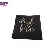 Gümüş Yaldızlı Siyah Bride To Be Peçete 33x33